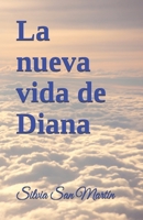 La nueva vida de Diana B09GZGXMM5 Book Cover