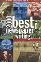 Best Newspaper Writing 2000 1566251575 Book Cover
