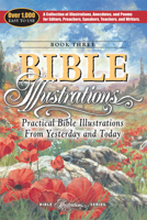 Practical Bible Illustrations from Yesterday and Today (Bible Illustrations Series) 0899572316 Book Cover