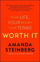 Worth It: Your Life, Your Money, Your Terms 150114099X Book Cover