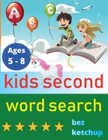 kids second word search: Easy Large Print Word Find Puzzles for Kids - Color in the words! (Learning Word Search) 9527278236 Book Cover