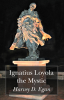 Ignatius Loyola the Mystic 1725284960 Book Cover