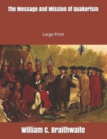 The Message and Mission of Quakerism 9357388095 Book Cover