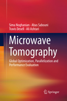 Microwave Tomography: Global Optimization, Parallelization and Performance Evaluation 1493907514 Book Cover