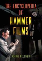 The Encyclopedia of Hammer Films 1538126583 Book Cover