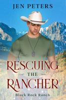 Rescuing the Rancher: A Soldier & Cowboy Christian Romance 1949876683 Book Cover