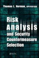 Risk Analysis and Security Countermeasure Selection 1482244195 Book Cover