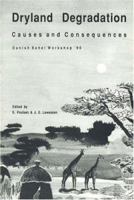 Dryland Degradation: Causes and Consequences 8772883464 Book Cover