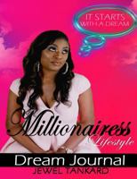 Millionairess Lifestyle: Dream Journal 1532842554 Book Cover