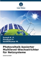 Photovoltaik-basierter Multilevel-Wechselrichter für Netzsysteme: Solarwandler (German Edition) B0CLBVC87L Book Cover