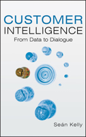 Customer Intelligence: From Data to Dialogue 0470018585 Book Cover