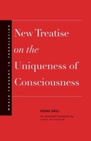 New Treatise on the Uniqueness of Consciousness 030019157X Book Cover