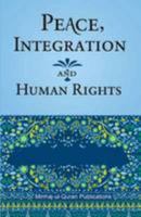 Peace Integration and Human Rights 1908229195 Book Cover