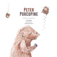 Peter Porcupine: A Mindfulness-Based Story B0FYDDWLHL Book Cover