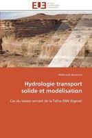 Hydrologie Transport Solide Et Moda(c)Lisation 3841783821 Book Cover