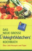 Das neue grosse Weight Watchers Kochbuch. 3453179595 Book Cover