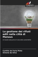 La gestione dei rifiuti edili nella città di Manaus (Italian Edition) 6206517861 Book Cover