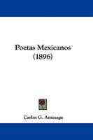 Poetas Mexicanos - Primary Source Edition 1104365154 Book Cover