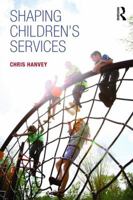 Shaping Children's Services 081537464X Book Cover