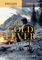 The Gold Fever: Jack London’s Life & Lessons in English and Spanish B0DVR2XXRS Book Cover
