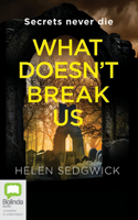 What Doesn't Break Us 1038612853 Book Cover