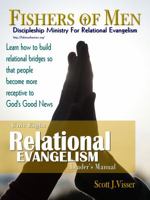 Relational Evangelism: Discipleship Ministry for Relational Evangelism - Leader's Manual 0982621981 Book Cover