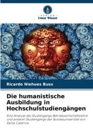 Die humanistische Ausbildung in Hochschulstudiengängen (German Edition) 6208484294 Book Cover