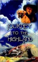 Journey to the Highland 1403321418 Book Cover