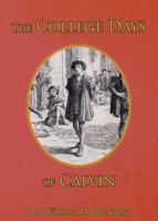 College Days of Calvin 1635876516 Book Cover