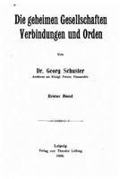 Die Geheimen Gesellschaften, Verbindungen und Orden 1530973368 Book Cover