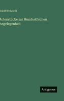 Actenstücke zur Humbold'schen Angelegenheit 3563170118 Book Cover