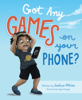Got Any Games on Your Phone? 1645431479 Book Cover