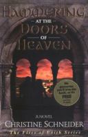 Hammering at the Doors of Heaven (Fires of Faith Series #2) 0963021494 Book Cover