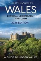 Wales: A Guide to Hidden Wales (Hidden Gems) B0FQ86PPJ8 Book Cover