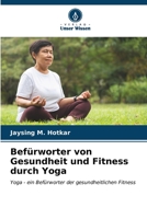 Befürworter von Gesundheit und Fitness durch Yoga (German Edition) 6206587134 Book Cover
