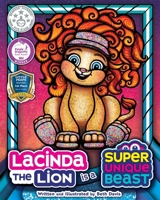 Lacinda the Lion Is a Super Unique Beast 1965583040 Book Cover