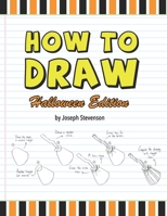 How to Draw Halloween Edition 1947215426 Book Cover