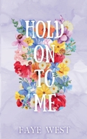 Hold On to Me B0GYT35V3K Book Cover