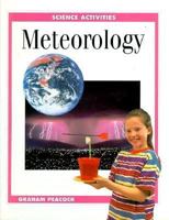 Meteorology (Science Activities) 1568471947 Book Cover