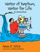 Water of Baptism, Water for Life: An Activity Book 081922782X Book Cover