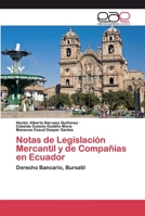 Notas de Legislación Mercantil y de Compañías en Ecuador: Derecho Bancario, Bursatil 6200402388 Book Cover