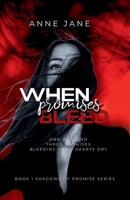 When Promises Bleed: A Dark Romance Novel (Shadows of Promise) 1037094581 Book Cover