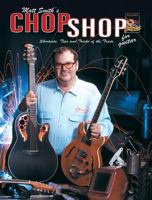Matt Smith's Chop Shop for Guitar 1929395329 Book Cover