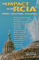 The Impact of the Rcia: Stories, Reflections, Challenges (Fountain of Life) 1584594071 Book Cover