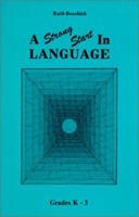 Strong Start in Language: Grades K-3 (Three R's Ser.) (Three R's Ser.) 0940319020 Book Cover