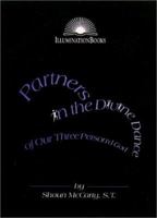 Partners in the Divine Dance of Our Three Person'd God (Illumination Books) 0809136554 Book Cover