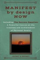 Manifest by Design Now 1543021557 Book Cover