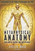 Metaphysical Anatomy Volume 1 Russian Version: Your Body Is Talking Are You Listening? 1482315823 Book Cover