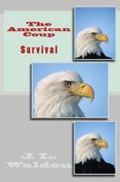 The American Coup-Survival 1544711867 Book Cover