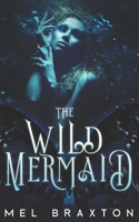 The Wild Mermaid 1091669937 Book Cover